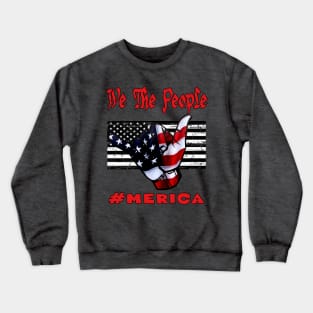 We the PEOPLE - American Patriot Graphic Design Crewneck Sweatshirt